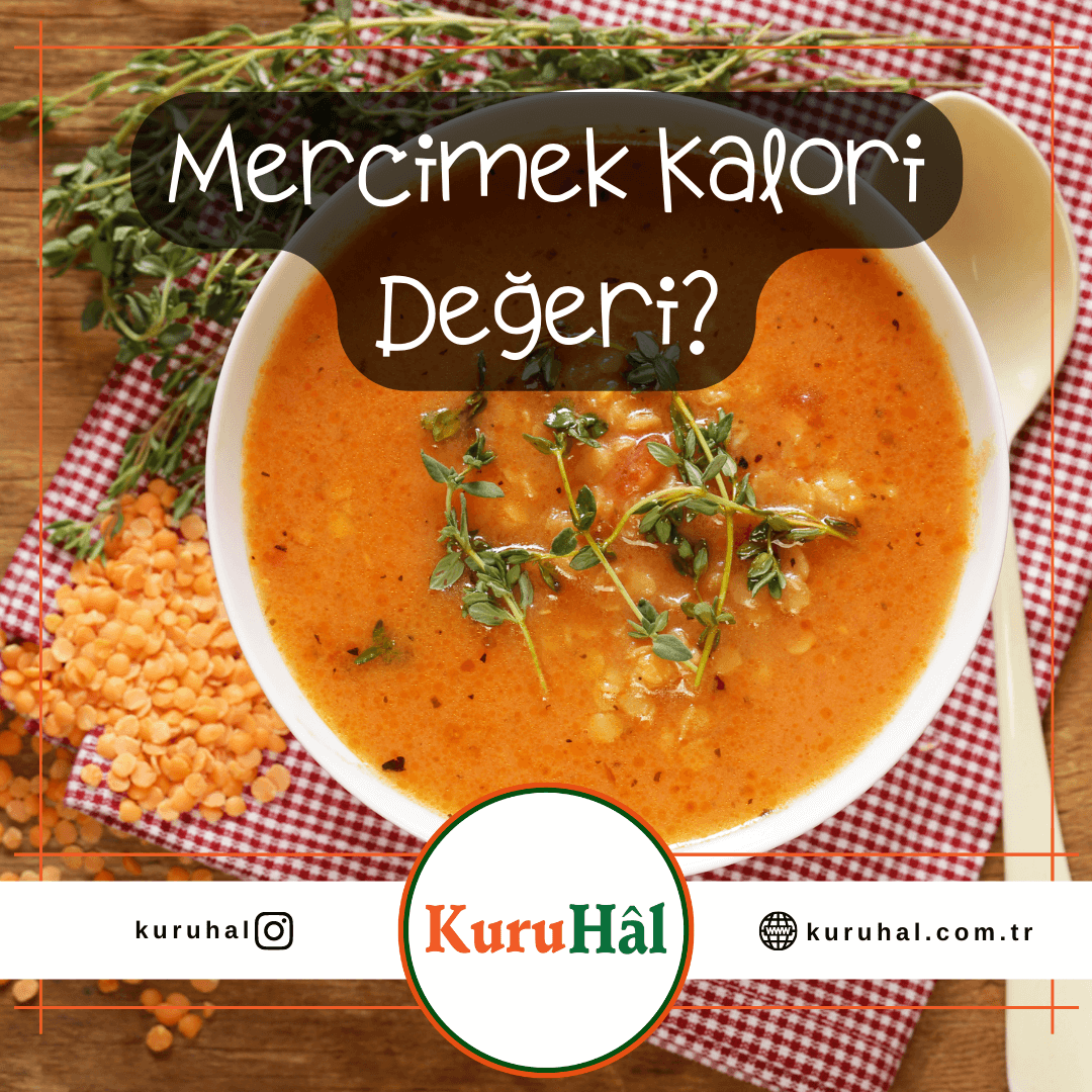 Mercimek Kalori Değeri?