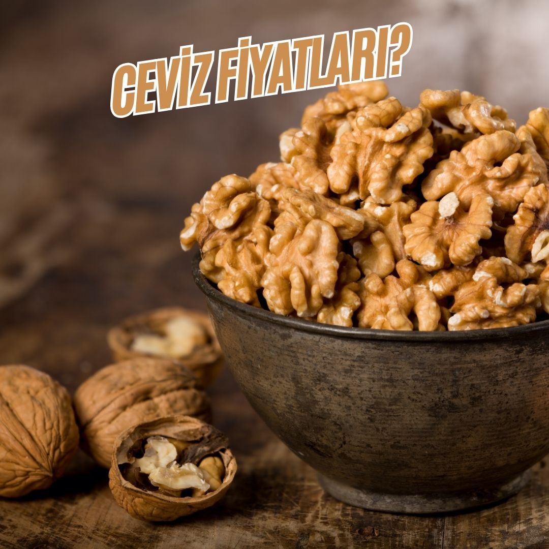 Ceviz Fiyatları?